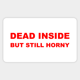 DEAD INSIDE Magnet
